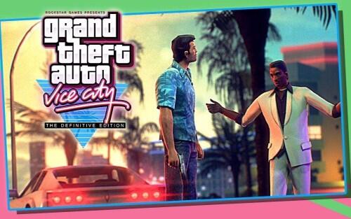 侠盗猎车手：罪恶都市重制版/GTA3/GTA Vice City – Definitive Edition